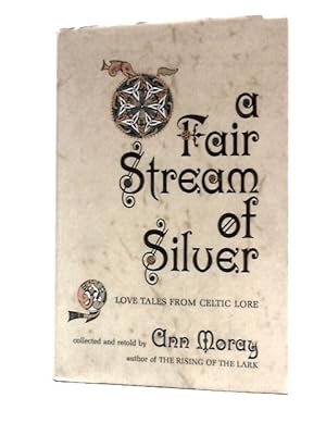 Seller image for A Fair Stream of Silver for sale by World of Rare Books