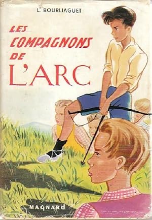 Seller image for Les compagnons de l'Arc - L?once Bourliaguet for sale by Book Hmisphres