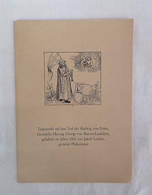 Seller image for Trauerrede fr Hedwig von Polen. Schriften zur "Landshuter Hochzeit 1475" Heft 3. for sale by Antiquariat Bler