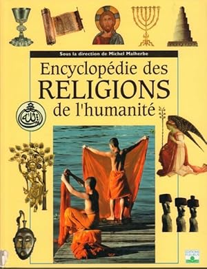 Image du vendeur pour Encyclop?die des religions de l'humanit? - Michel Malherbe mis en vente par Book Hmisphres