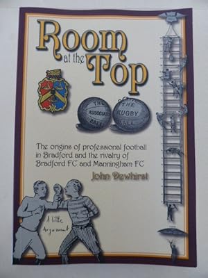 Room at the Top: The Origins of Professional Football in Bradford and the Rivalry of Bradford FC ...