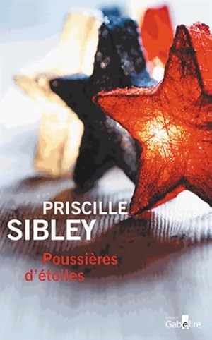 Immagine del venditore per Poussi?res d'?toiles - Priscille Sibley venduto da Book Hmisphres