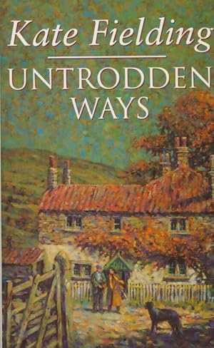 Seller image for Untrodden ways - Kate Fielding for sale by Book Hmisphres