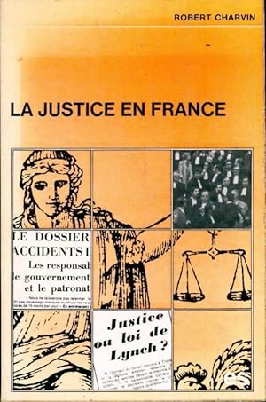 La justice en France - Robert Charvin