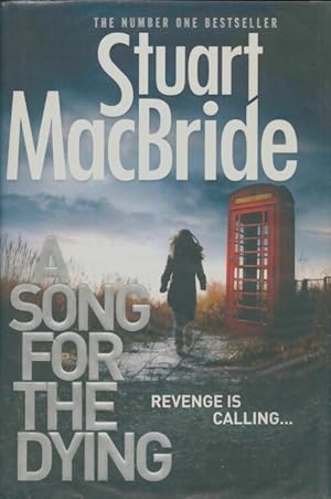 Seller image for A song for the dying - Stuart MacBride for sale by Book Hmisphres