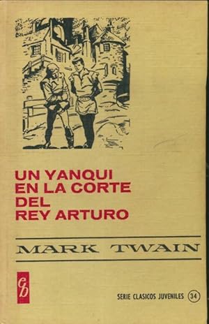 Seller image for Un yanqui en la corte del rey Arturo - Mark Twain for sale by Book Hmisphres