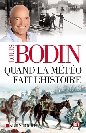 Bild des Verkufers fr Quand la m?t?o fait l'histoire - Louis Bodin zum Verkauf von Book Hmisphres