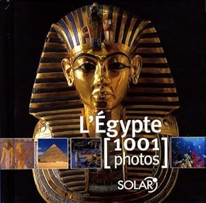 L'Egypte en 1001 photos - Collectif