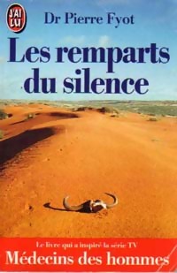Image du vendeur pour Les remparts du silence - Pierre Fyot mis en vente par Book Hmisphres