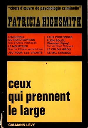 Image du vendeur pour Ceux qui prennent le large - Patricia Highsmith mis en vente par Book Hmisphres
