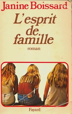 Bild des Verkufers fr L'esprit de famille - Janine Boissard zum Verkauf von Book Hmisphres