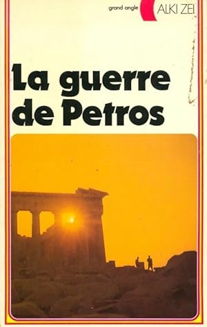 Bild des Verkufers fr La guerre de Petros - Alki Zei zum Verkauf von Book Hmisphres