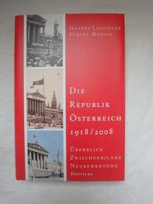 Bild des Verkufers fr Die Republik sterreich 1918/2008. berblick, Zwischenbilanz, Neubewertung. zum Verkauf von Malota