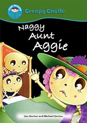 Seller image for Start Reading: Creepy Castle: Naggy Aunt Aggie for sale by WeBuyBooks