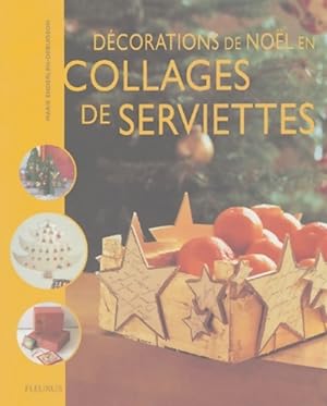 Seller image for Collages de serviettes No?l - Marie Enderlen-Debuisson for sale by Book Hmisphres