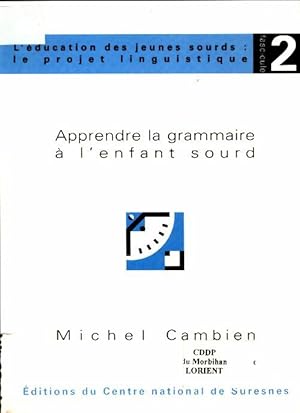 Apprendre la grammaire ? l'enfant - Michel Cambien