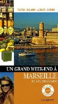 Un grand week-end ? Marseille - Collectif
