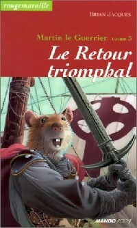 Image du vendeur pour Martin le guerrier Tome III : Le retour triomphal - Brian Jacques mis en vente par Book Hmisphres