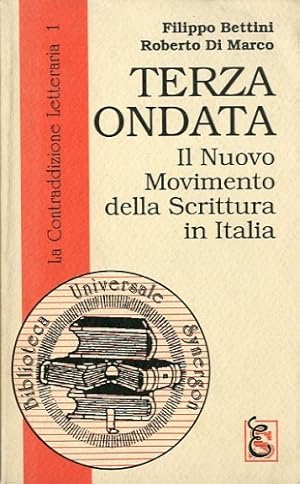 Seller image for Terza Ondata. Il Nuovo Movimento della Scrittura in Italia. for sale by LIBET - Libreria del Riacquisto