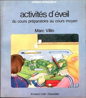 Imagen del vendedor de Activit?s d'?veil du cours pr?paratoire au cours moyen - Marc Villin a la venta por Book Hmisphres