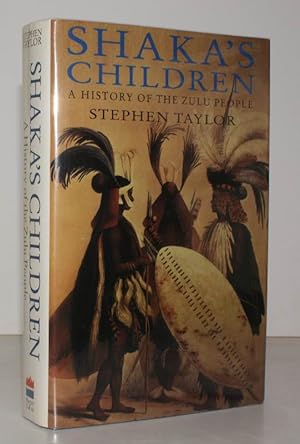 Seller image for Shaka's Children. A History of the Zulu People. NEAR FINE COPY IN UNCLIPPED DUSTWRAPPER for sale by Island Books