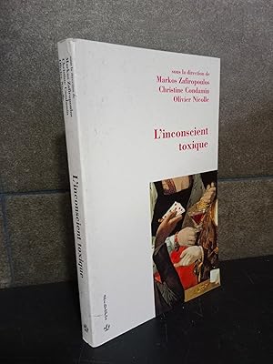 Seller image for L'inconscient toxique (PSYCHANALYSE ET). Markos Zafiropoulos, Christine Condamin, Olivier Nicolle. Francs. for sale by Lauso Books