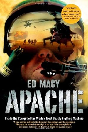 Imagen del vendedor de Apache: Inside the Cockpit of the World?s Most Deadly Fighting Machine a la venta por Pieuler Store