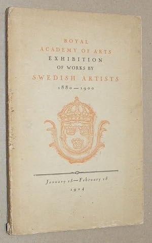 Royal Academy of Arts Exhibition of Works by Swedish Artists 1880 - 1900, January 14 - February 1...