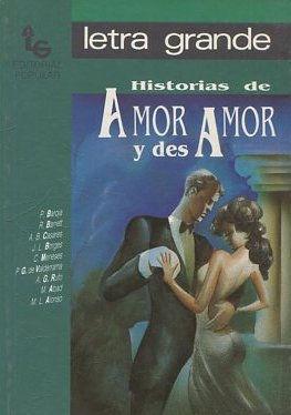 Seller image for HISTORIAS DE AMOR Y DESAMOR for sale by Librovicios