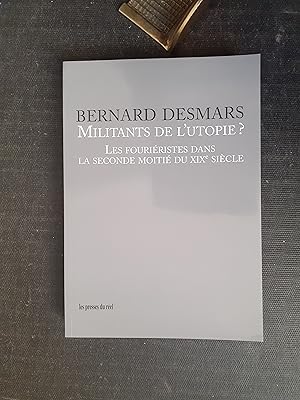 Image du vendeur pour Militants de l'utopie ? Les Fouriristes dans la seconde moiti du XIXe sicle mis en vente par Librairie de la Garenne