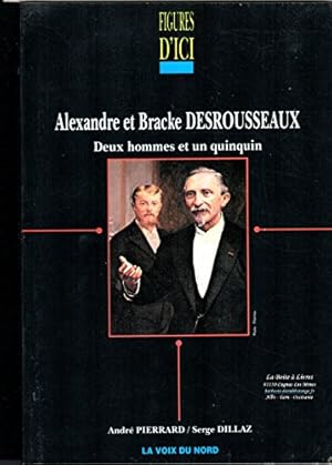 Seller image for Alexandre et Bracke Desrousseaux / Deux hommes et un Quinquin for sale by Ammareal