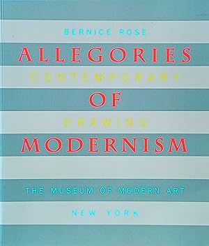 Image du vendeur pour Allegories of Modernism: Contemporary Drawing mis en vente par LEFT COAST BOOKS