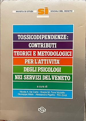 Tossicodipendenze: contributi retorici e metodologici per l'attività degli psicologi nei servizi ...