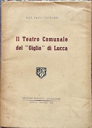 Image du vendeur pour Il Teatro Comunale del Giglio di Lucca mis en vente par Libreria Il Morto da Feltre