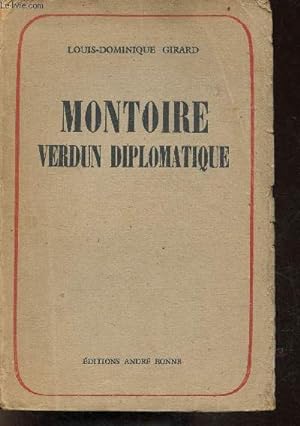 Bild des Verkufers fr Montoire Verdun diplomatique - Tome 1 : le secret du marchal. zum Verkauf von Le-Livre