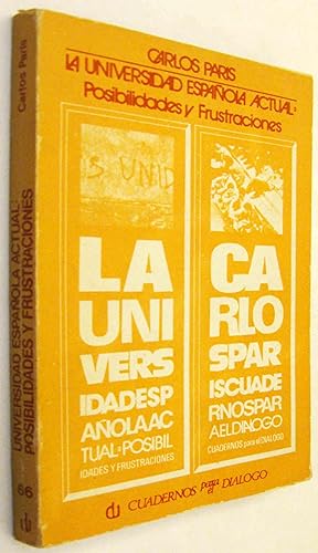 Seller image for (S1) - LA UNIVERSIDAD ACTUAL: POSIBILIDADES Y FRUSTRACIONES for sale by UNIO11 IMPORT S.L.