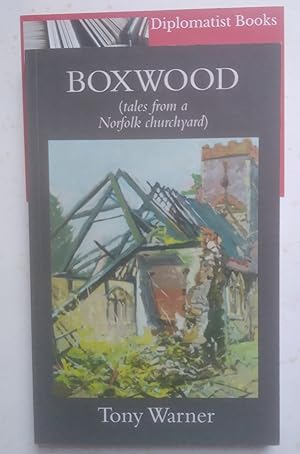 Boxwood: Tales from a Norfolk Churchyard