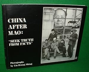 Bild des Verkufers fr CHINA AFTER MAO: SEEK TRUTH FROM FACTS (SIGNED COPY) zum Verkauf von booksonlinebrighton