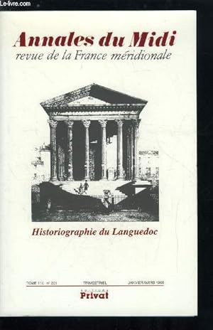 Seller image for Annales du midi tome 110 n 221 - L'histoire du Languedoc dans les dictionnaires et les encyclopdies (XVIIe-XXe sicles) par Pierre Andr Sigal, L'image du Languedoc chez les historiens de cette province au XVIIe sicle par Rgine Monpays, Nimes for sale by Le-Livre