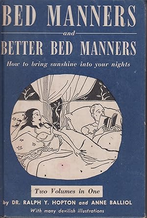 Bild des Verkufers fr Bed Manners and Better Bed Manners - How to Bring Sunshine Into Your Nights zum Verkauf von Robinson Street Books, IOBA