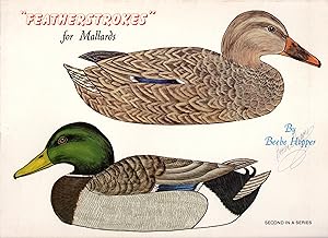 Featherstrokes for Mallards (SIGNED)