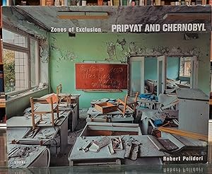 Imagen del vendedor de Zones of Exclusion: Pripyat and Chernobyl a la venta por Moe's Books