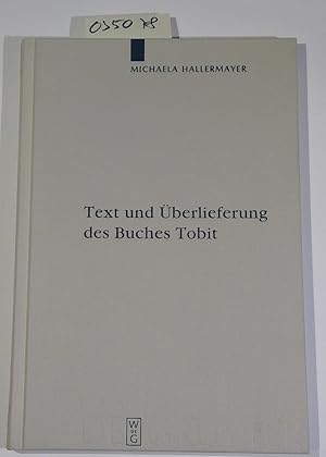 Seller image for Text und berlieferung des Buches Tobit. (Deuterocanonical and Cognate Literature Studies, Volume 3) for sale by Antiquariat Trger