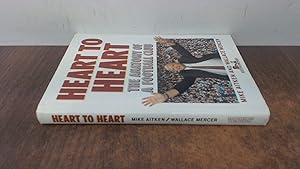 Image du vendeur pour Heart to Heart: Anatomy of a Football Club mis en vente par BoundlessBookstore