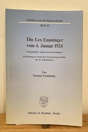 Immagine del venditore per Die Lex Emminger vom 4. Januar 1924. Vorgeschichte, Inhalt und Auswirkungen. Ein Beitrag zur deutschen Strafrechtsgeschichte des 20. Jahrhunderts. venduto da Treptower Buecherkabinett Inh. Schultz Volha