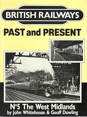 Bild des Verkufers fr British Rail Past and Present No. 5: The West Midlands zum Verkauf von Pendleburys - the bookshop in the hills