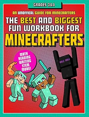 Seller image for The Best and Biggest Fun Workbook for Minecrafters Grades 3 & 4: An Unofficial Learning Adventure for Minecrafters for sale by Pieuler Store