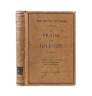 Image du vendeur pour In Praise of Idleness and Other Essays mis en vente par Maggs Bros. Ltd ABA, ILAB, PBFA, BA