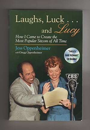 Seller image for Laughs, Luck and Lucy. How I came to Create the Most Popular Sitcom of All time for sale by COLLECTIBLE BOOK SHOPPE