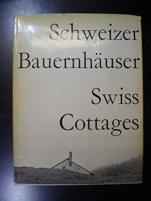 Schweizer Bauernhäuser. Swiss Cottages